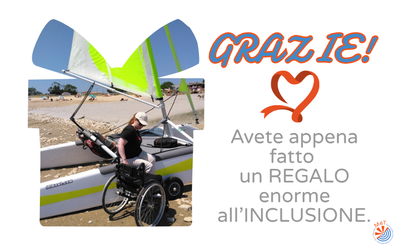 Ringraziamento donazione Vela per Tutti, Assieme MeT Club: catamarano IZIBoat accessibile per persone con disabilità